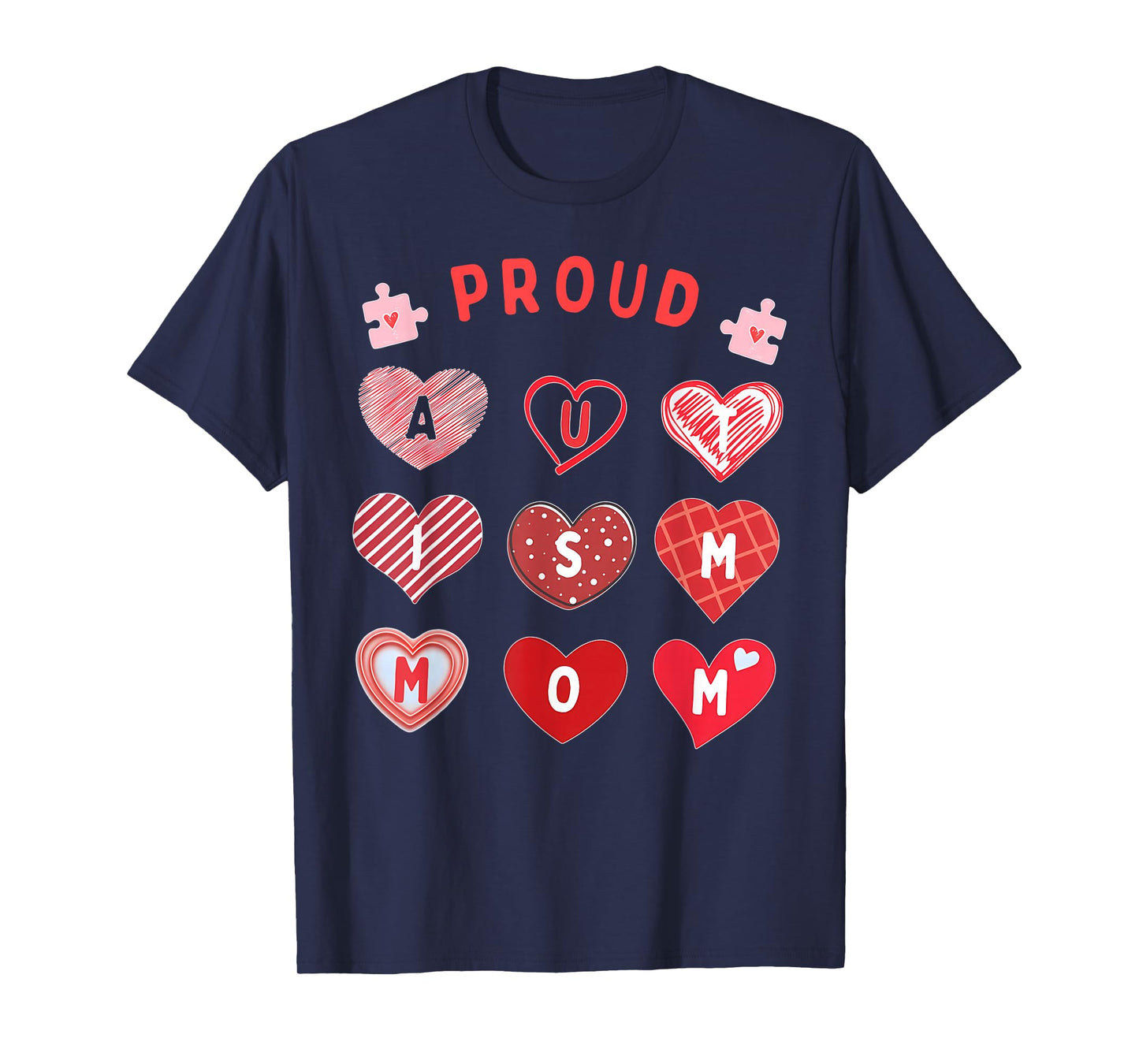 Proud Autism Mom Valentines Autism Awareness Family Support T-Shirt