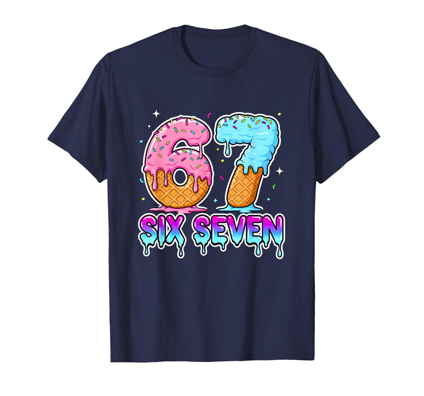 Six Seven Ice Cream Drip Cool Meme 67 Funny Gen Alpha T-Shirt