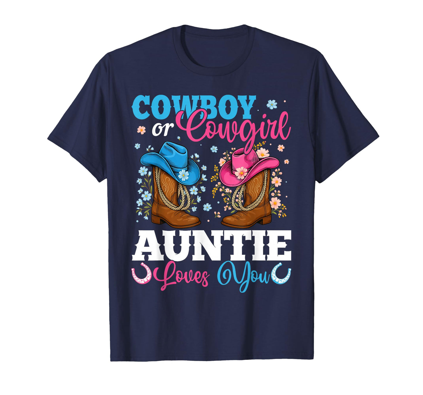 Cowboy Or Cowgirl Auntie Loves You Gender Reveal Party T-Shirt