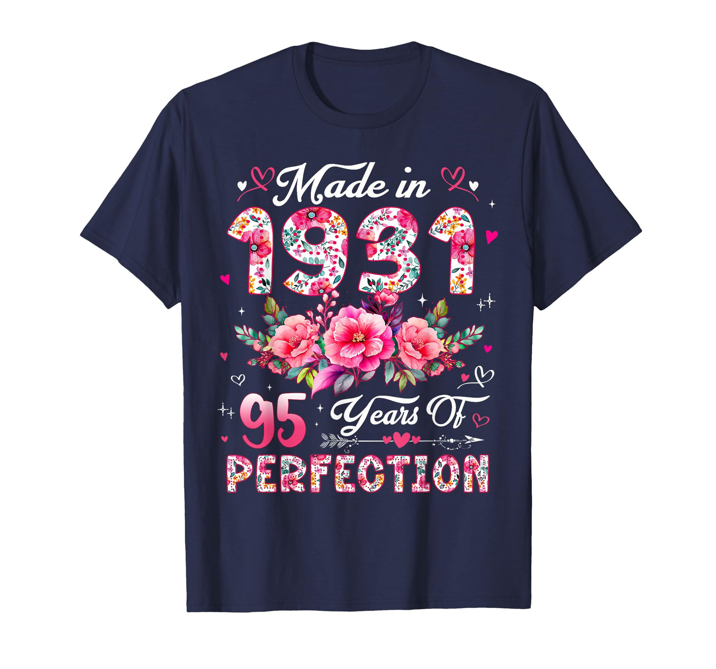 95 Year Old Made in 1931 Floral 95th Birthday Women T-Shirt