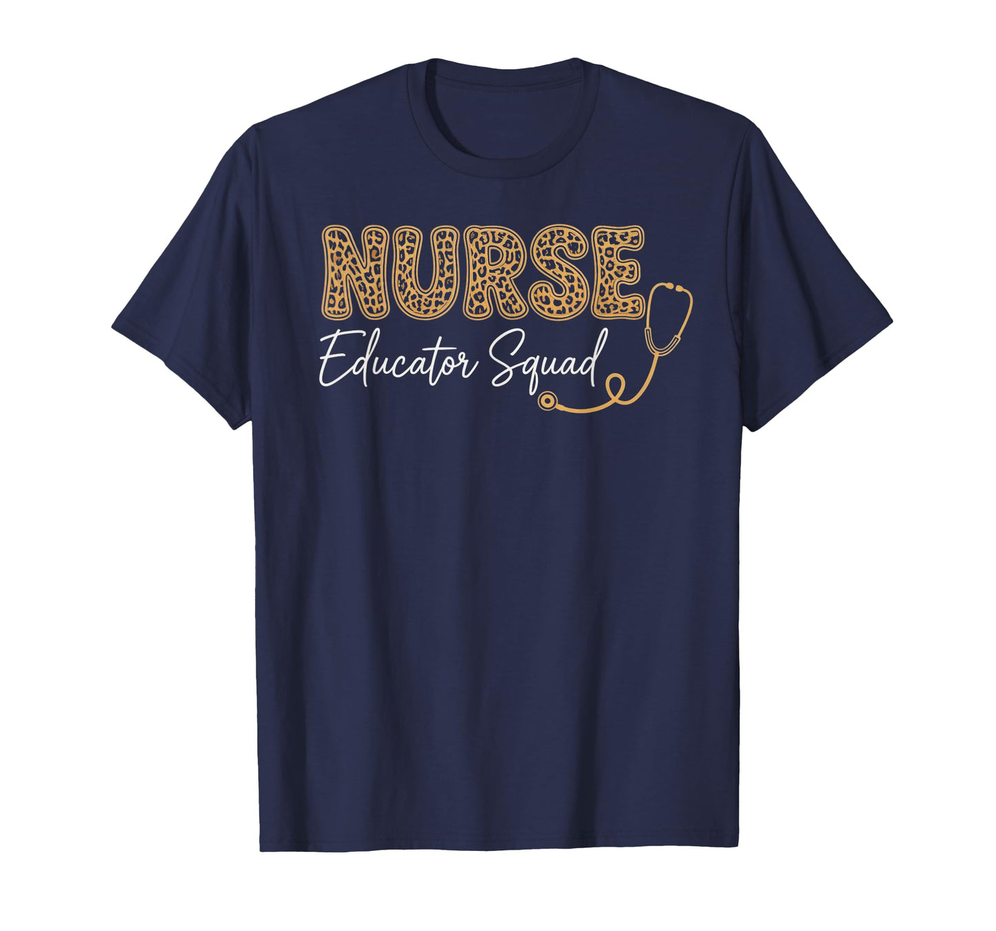 Nurse Educator Squad Nurse Teacher Teaching Nurse Educator T-Shirt