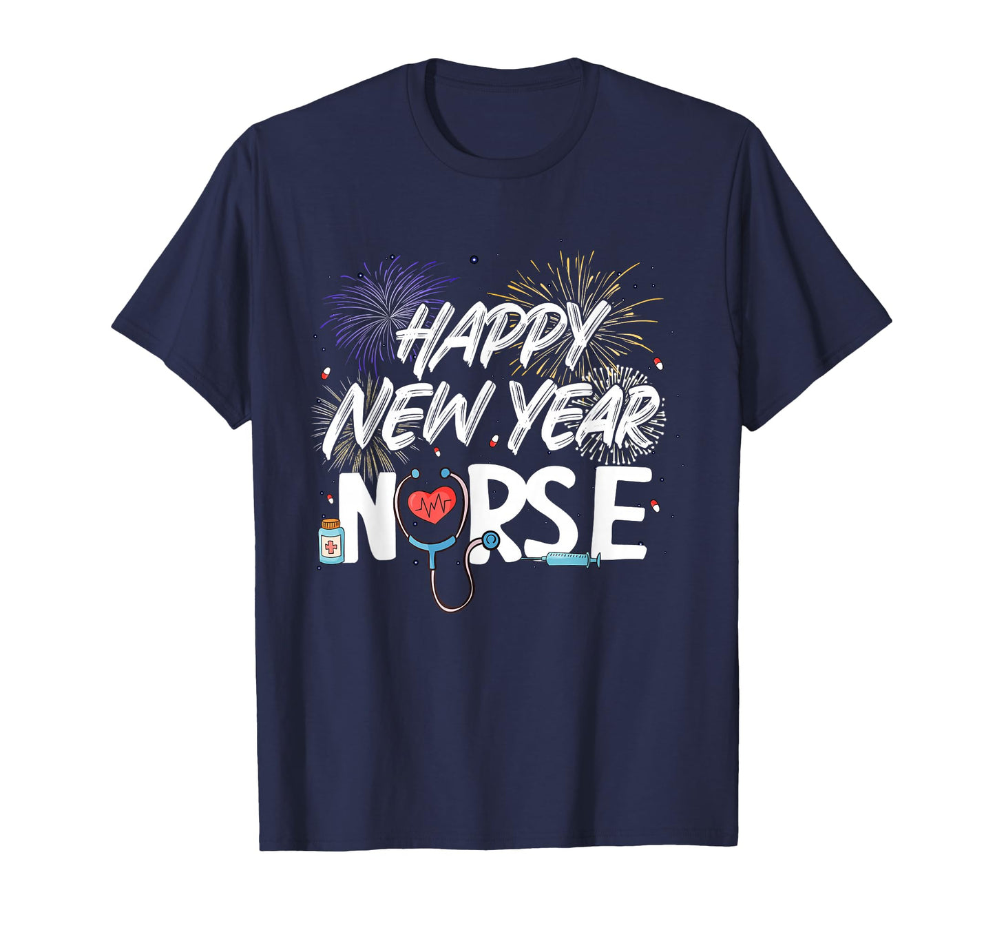Happy New Year Nurse Stethoscope Fireworks Nursing Scrub T-Shirt