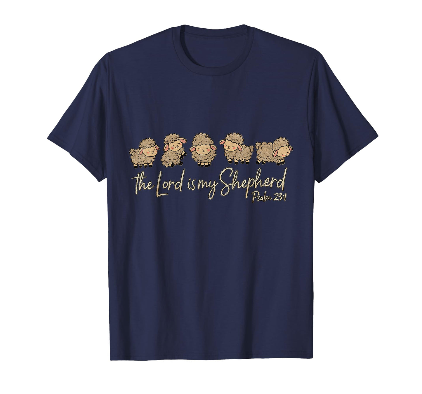 Cute Psalm 23:1 Sheep The Lord is My Shepherd T-Shirt
