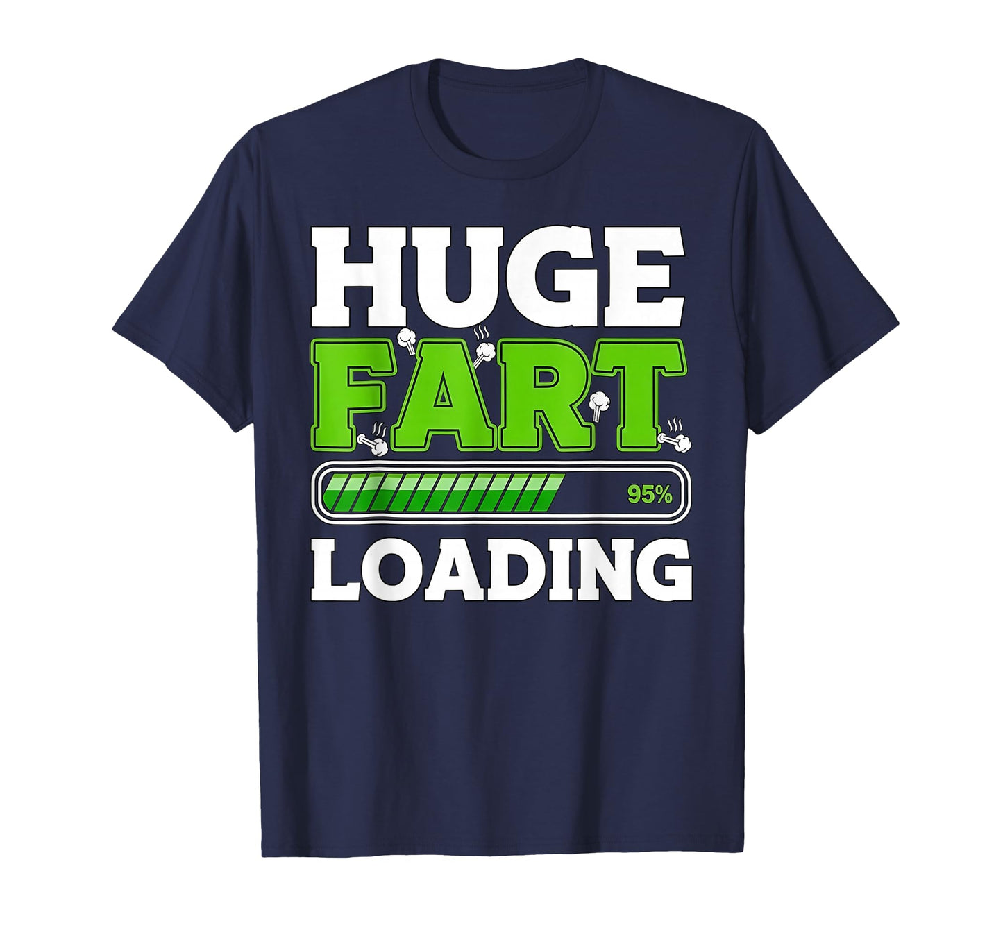Huge Fart 95% Loading T-Shirt