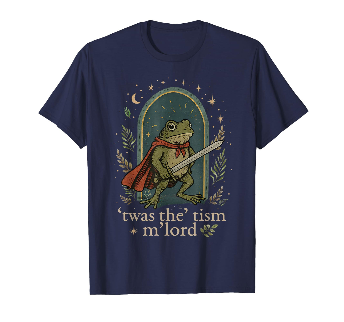 'TWAS The 'Tism M'lord Autism Awareness Autistic Funny Frog T-Shirt