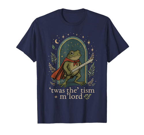 'TWAS The 'Tism M'lord Autism Awareness Autistic Funny Frog T-Shirt
