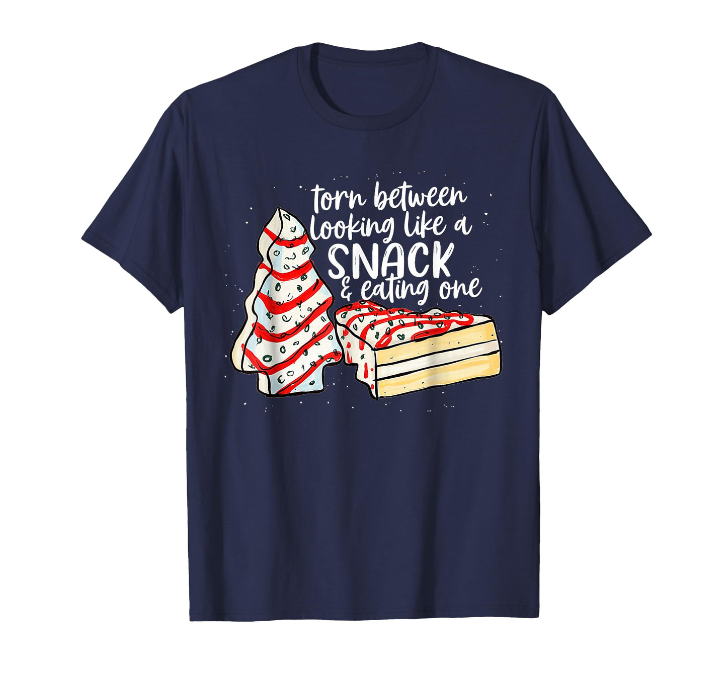 Torn Between Looking Like A Snack & Eating One Christmas T-Shirt