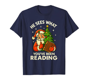 He Sees What You've Been Reading Funny Bookish Christmas T-Shirt