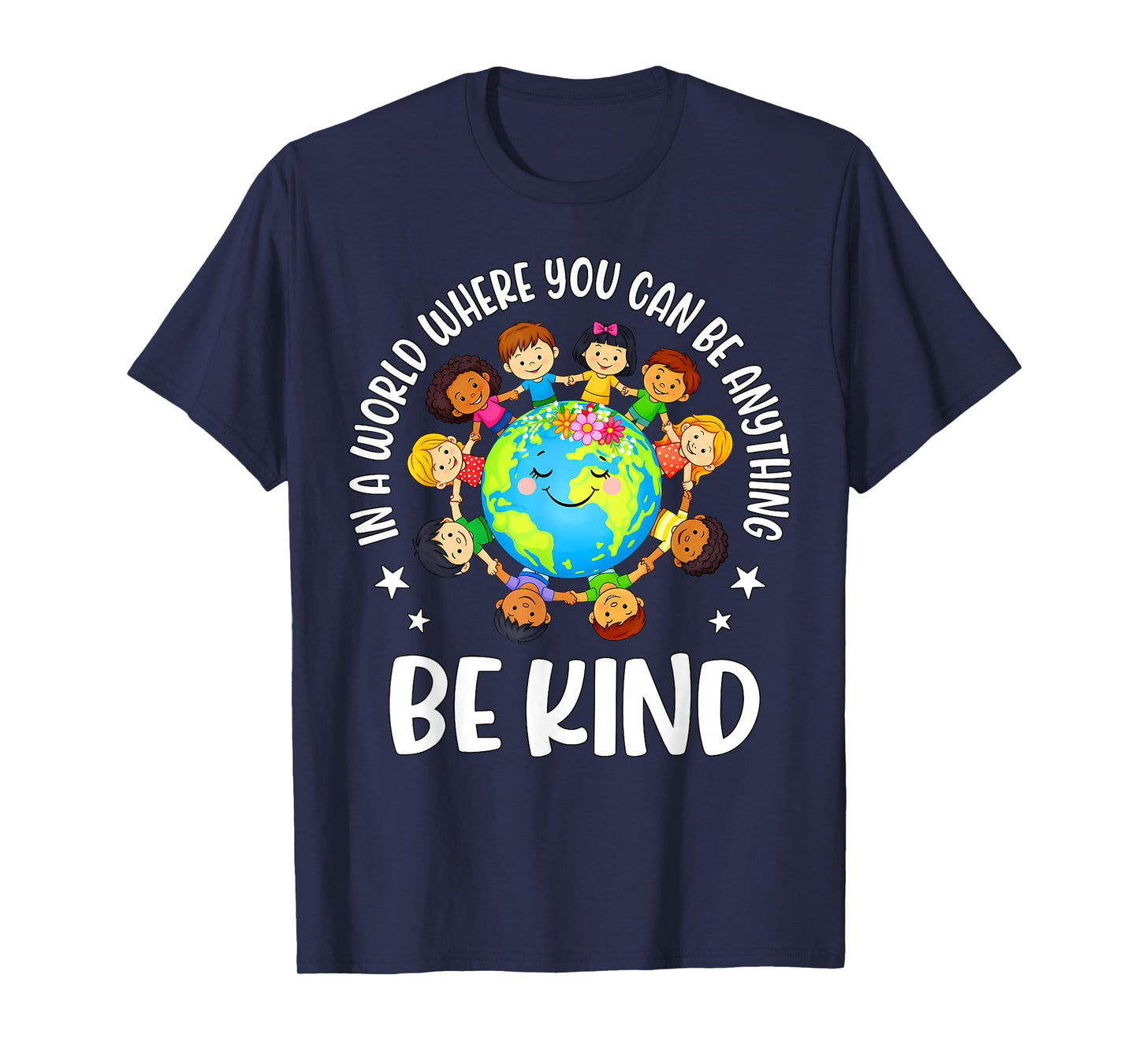in A World Be Kind Kids Earth World Kindness Day Teachers T-Shirt