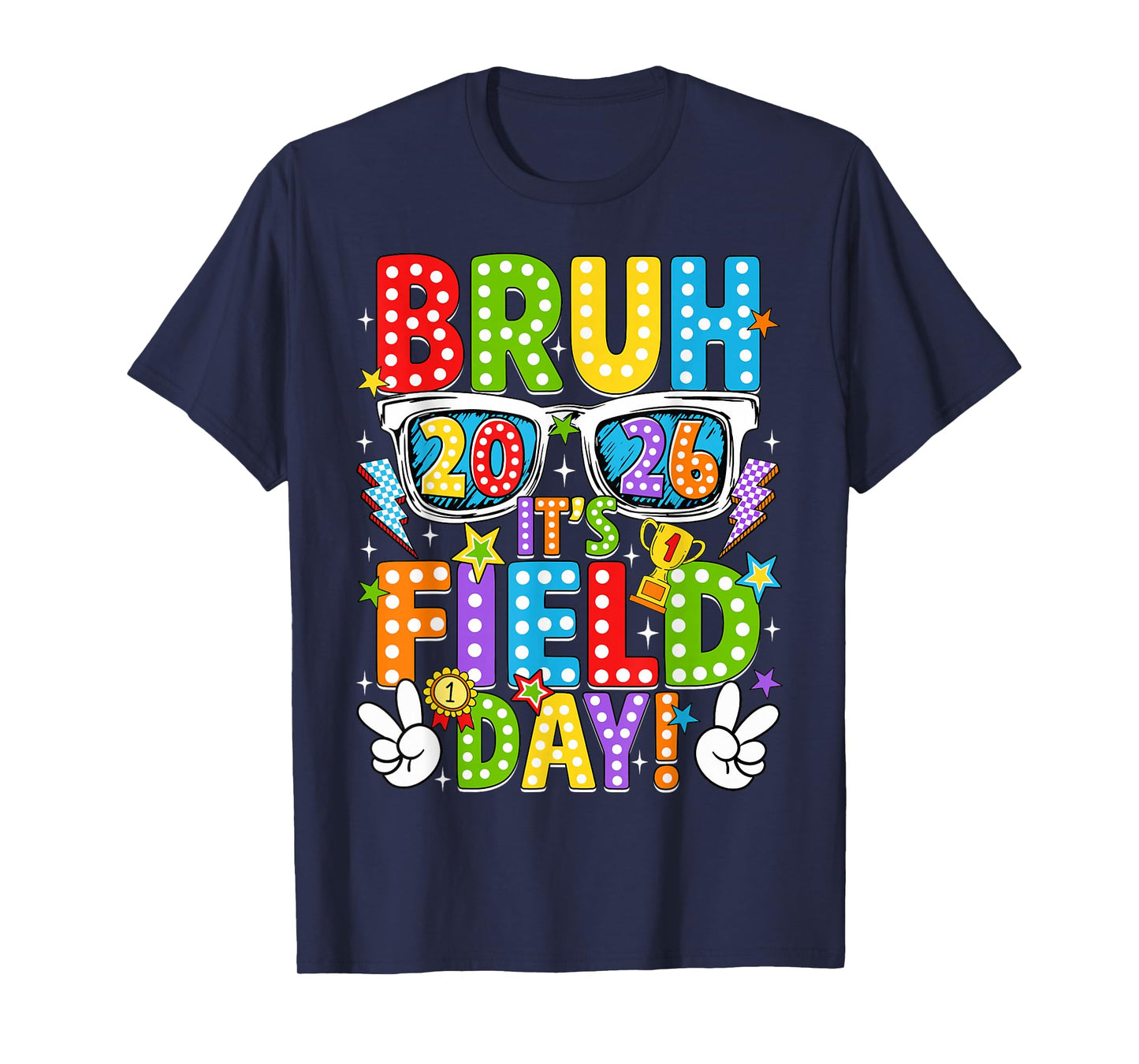 Bruh It's Field Day Teacher Boys Girls Kids Field Day 2026 T-Shirt