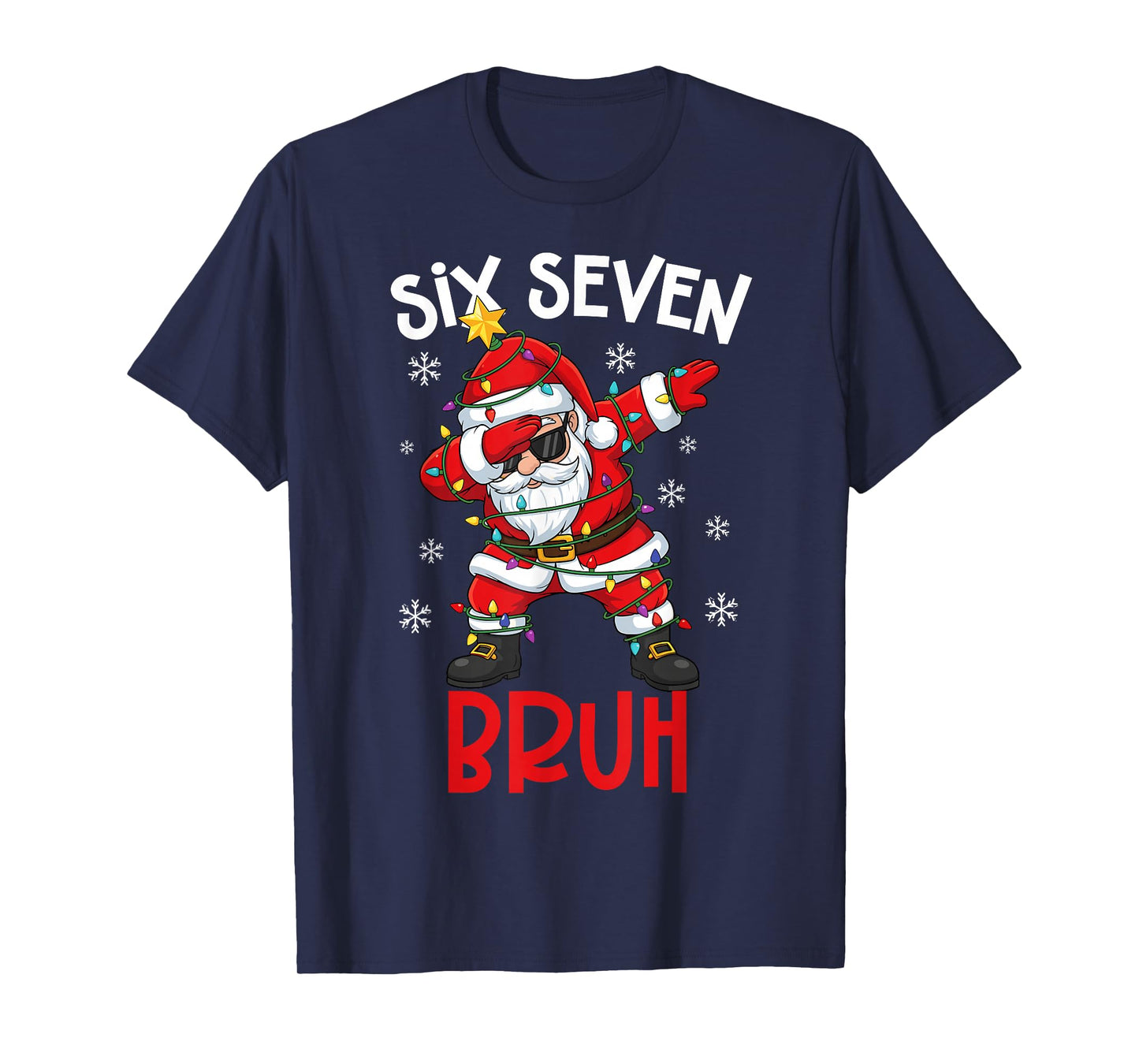 Bruh 67 Six Seven 6 7 Meme gen Alpha Christmas gen z Xmas T-Shirt
