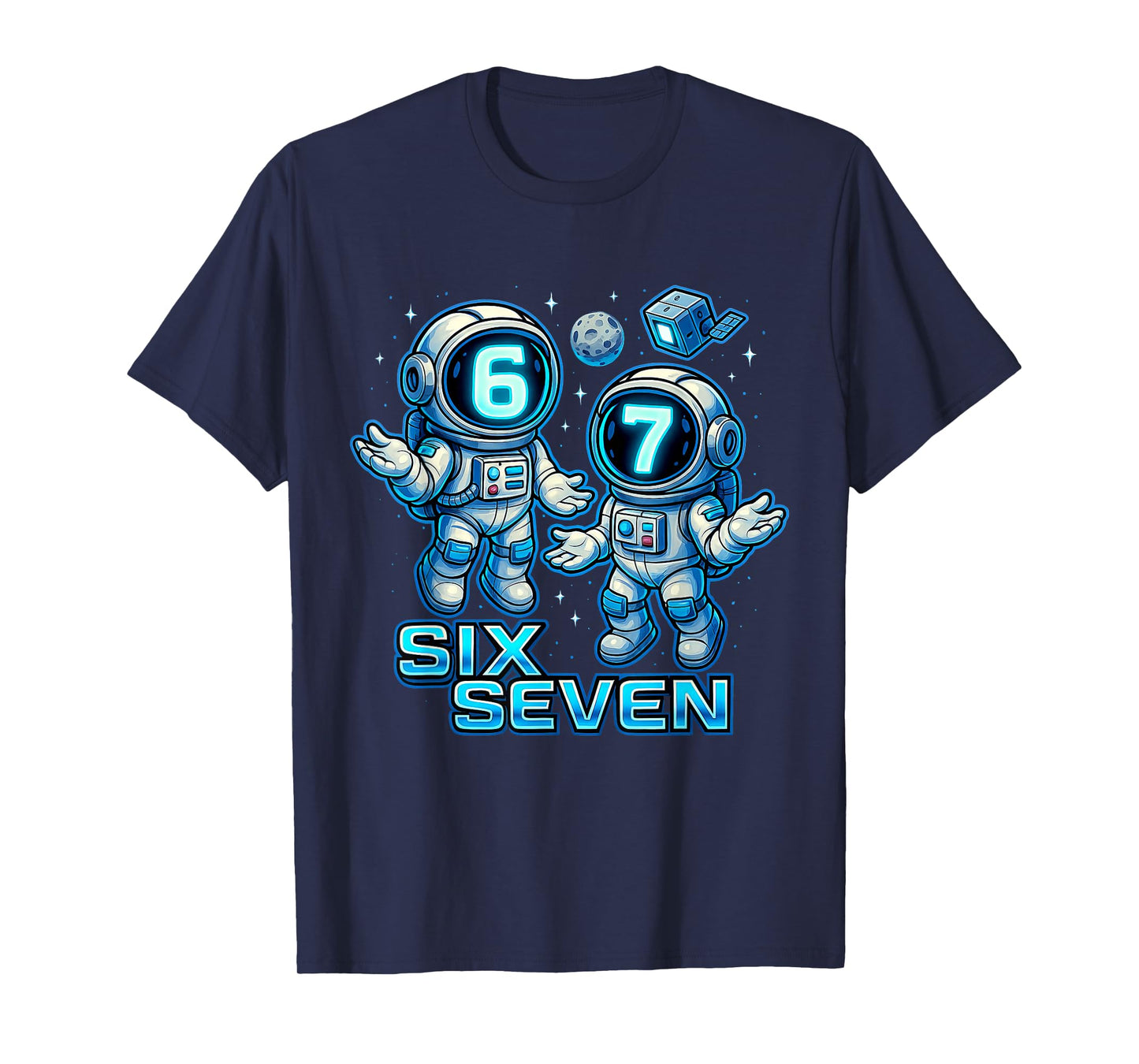 67 Space Astronauts - Six Seven 6-7 Boys Teen Kid Slang Meme T-Shirt