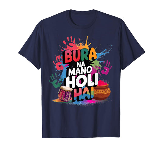 Color Splash Bura Na Mano Holi Hai Festival Vibes Print Arts T-Shirt