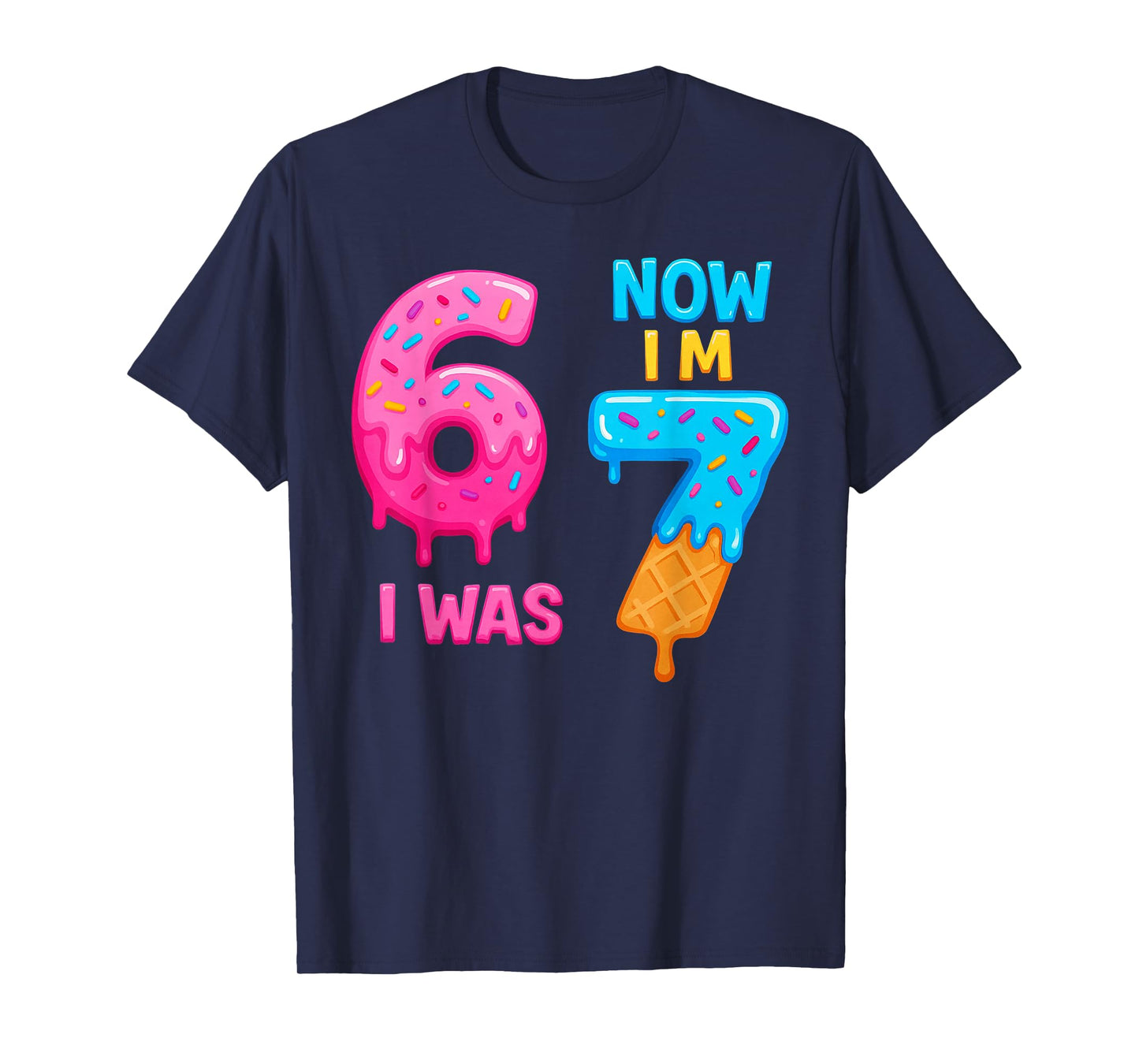 7 Year Old Birthday Shirt was 6 Now I’m 7 67 T-Shirt