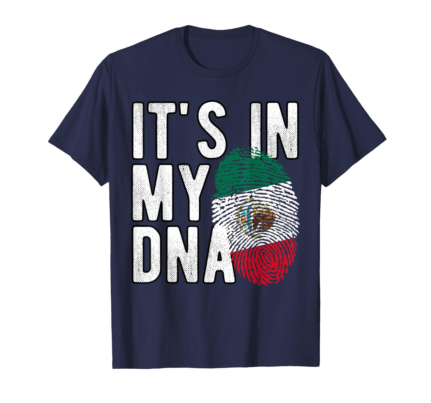 It's in My DNA Mexican National Flag Mexico Pride Heritage T-Shirt