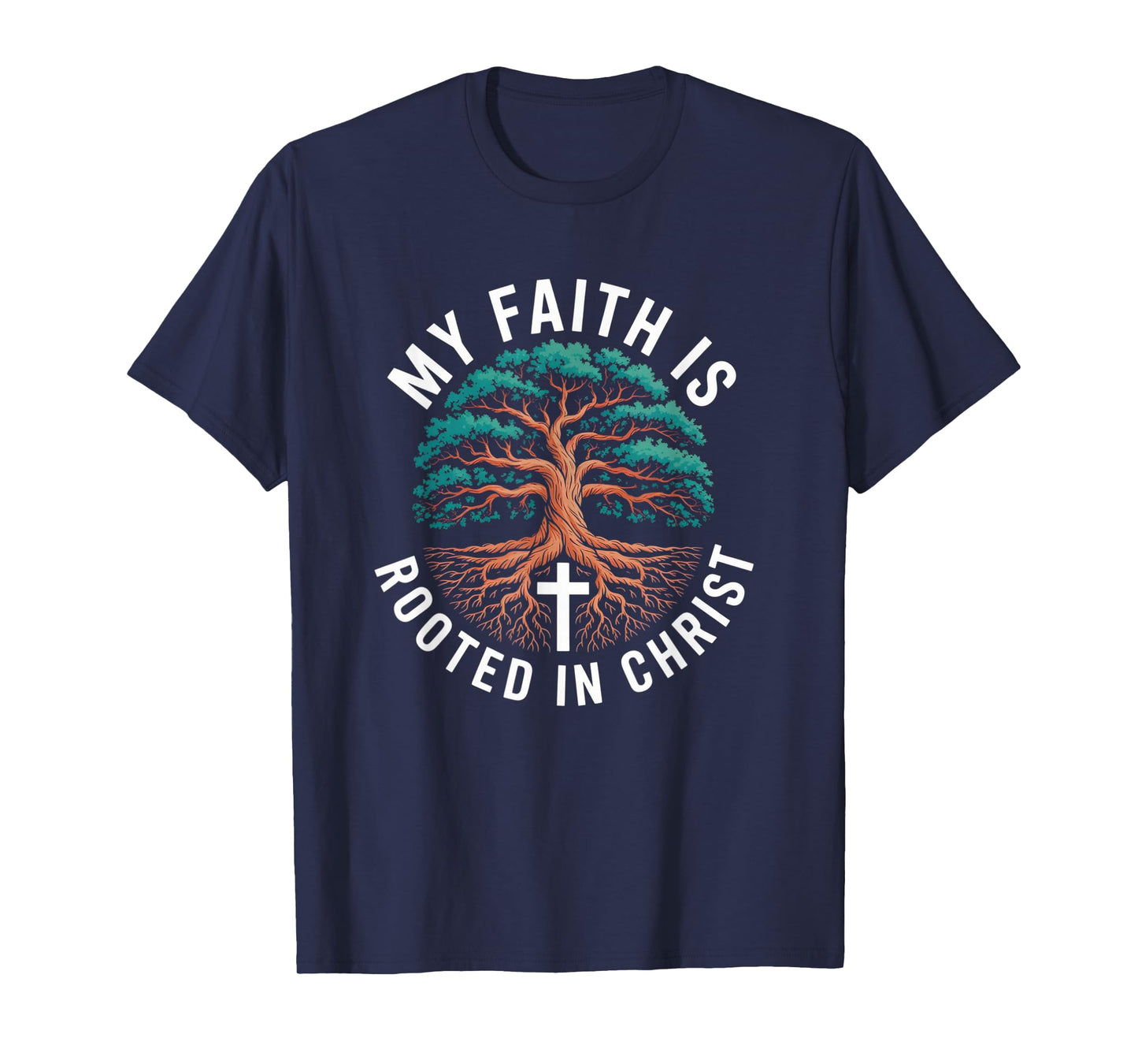 My Faith is Rooted in Christ Tree of Life Graphic T-Shirt