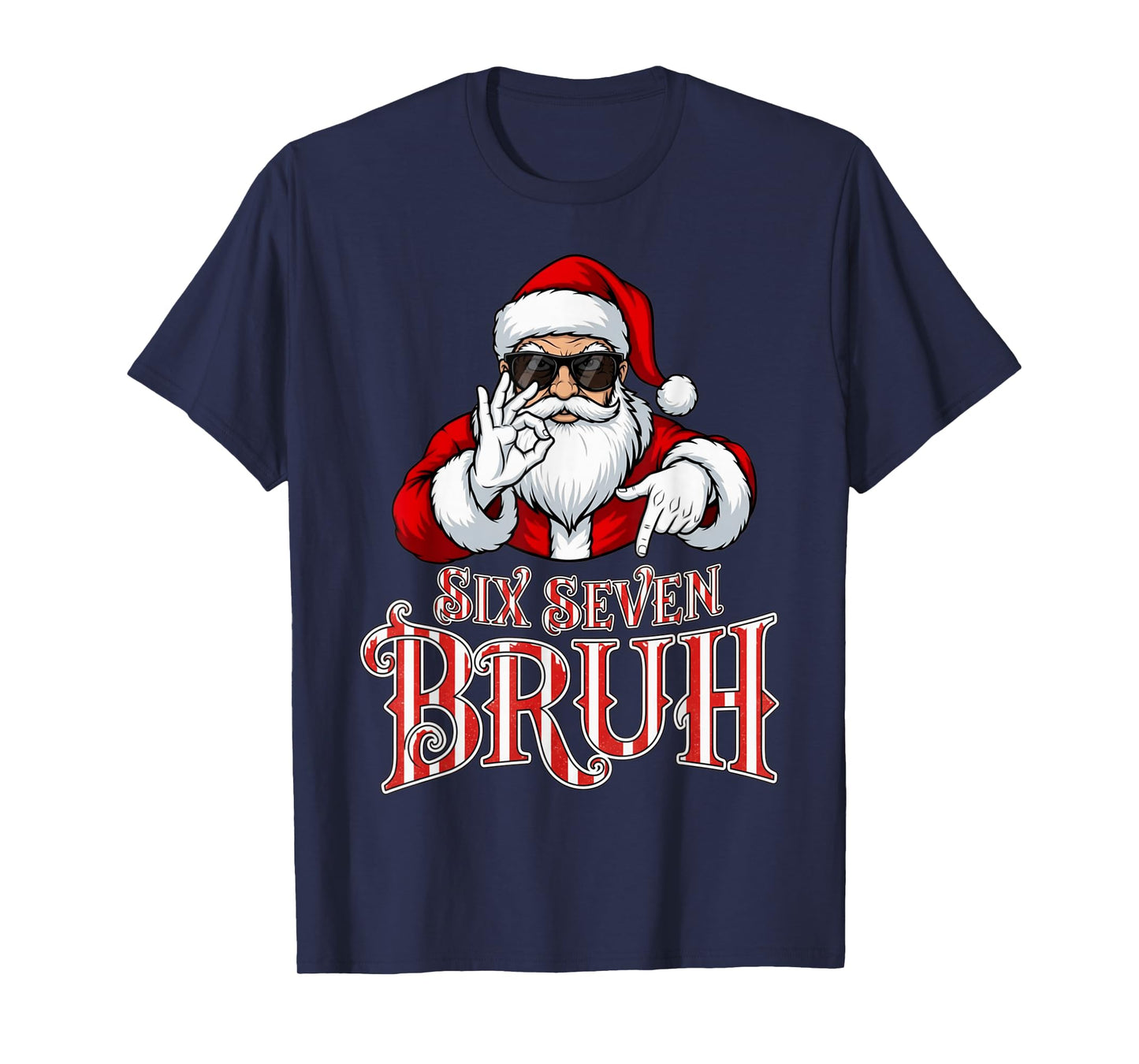 Funny Six Seven Bruh Santa Meme Christmas 67 T-Shirt