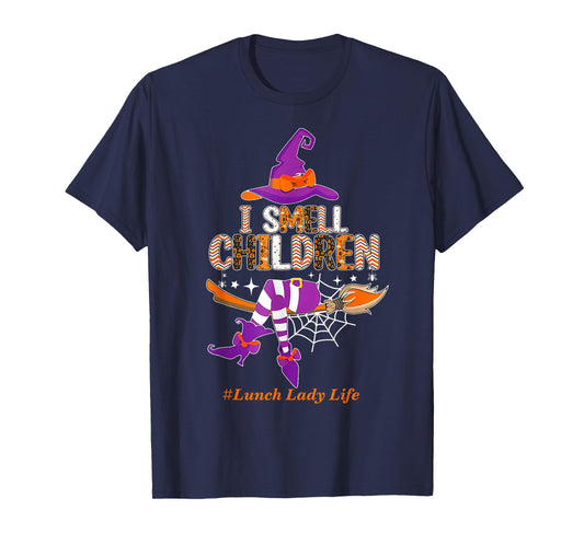I Smell Children Lunch Lady Halloween Nutrition Food Service T-Shirt