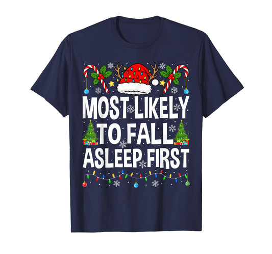 Most Likely to Fall Asleep First Family Matching Christmas T-Shirt