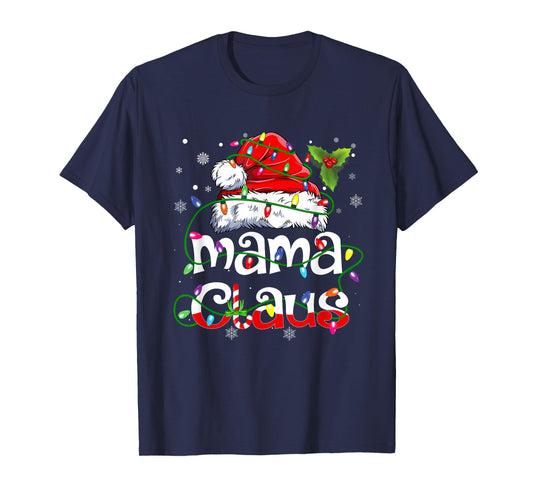 Mama Claus Shirt Christmas Lights Pajama Family Matching T-Shirt
