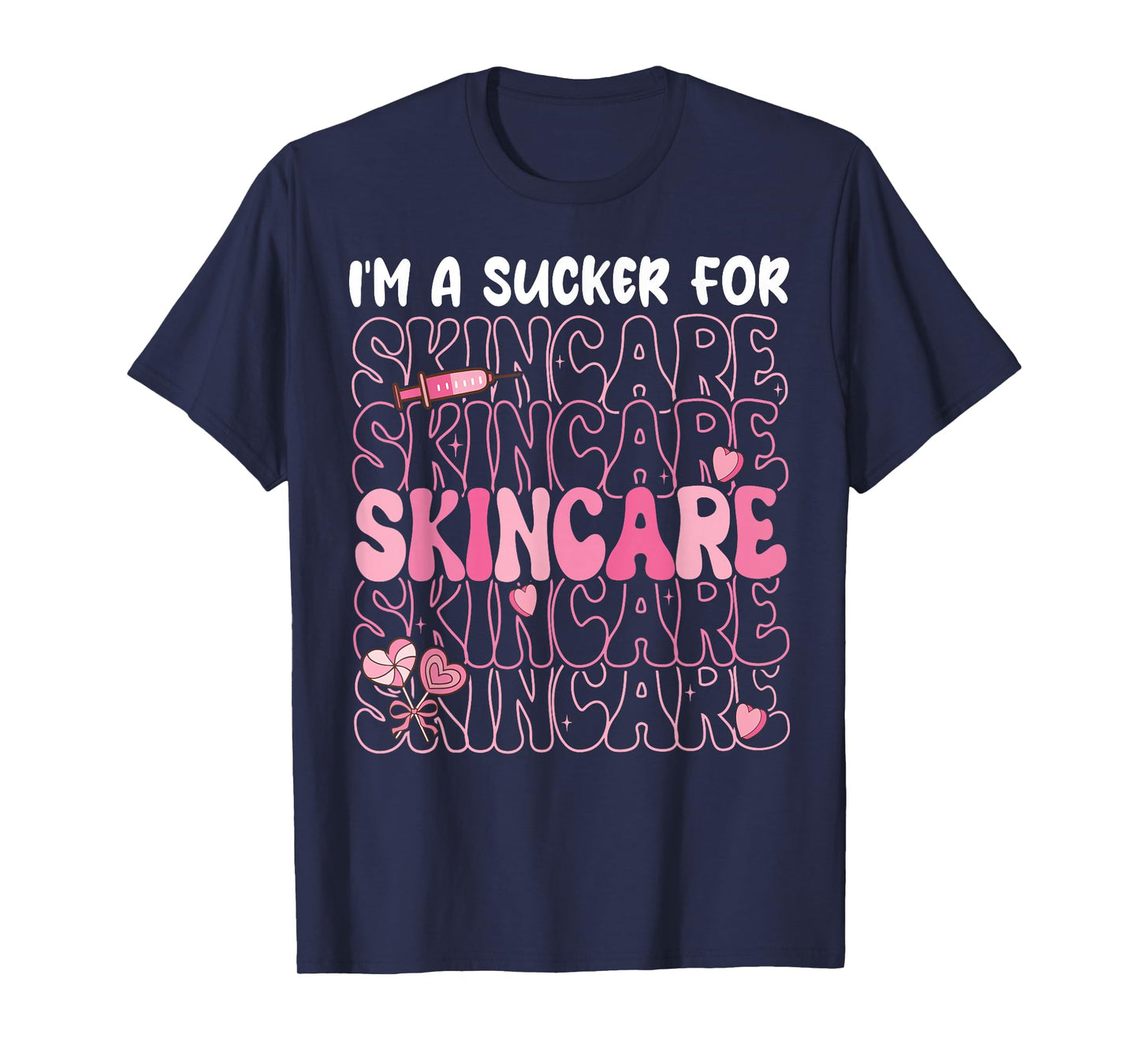 I'm A Sucker for Skincare Dermatology Therapist Valentines T-Shirt