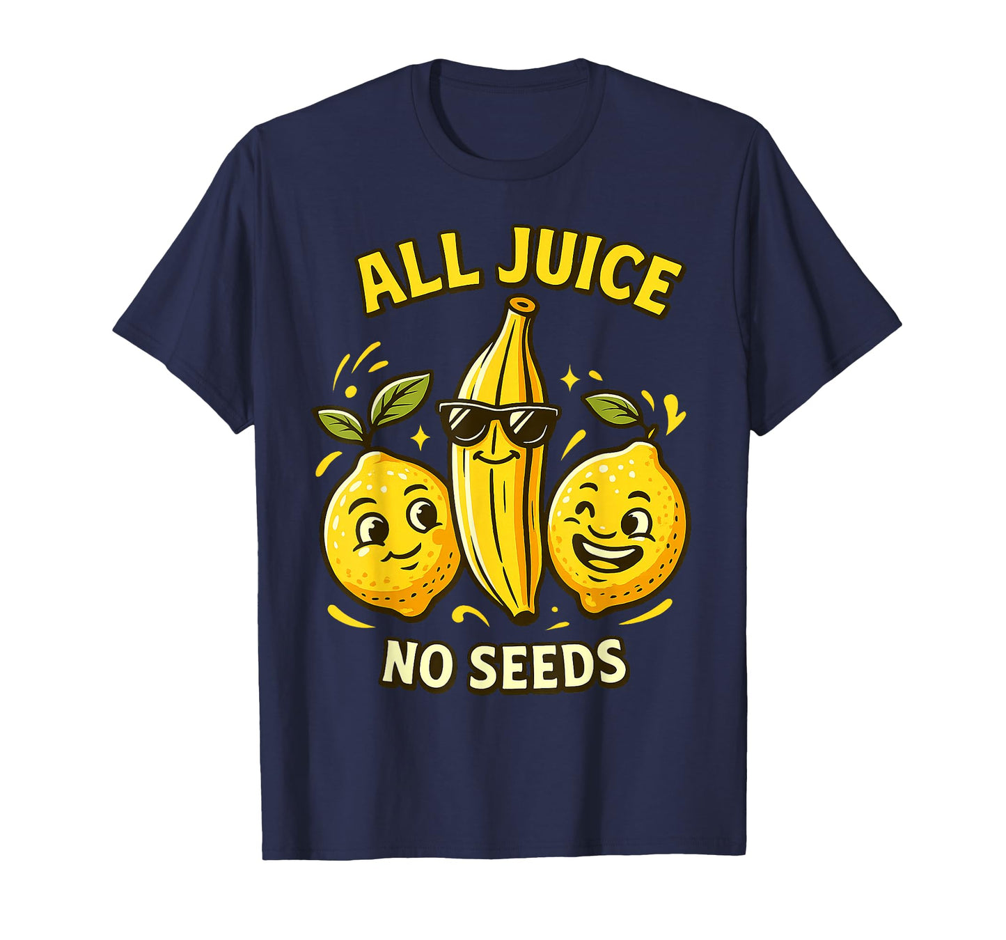 All Juice No Seeds Cool Fruit Cartoon Funny Vasectomy Humor T-Shirt