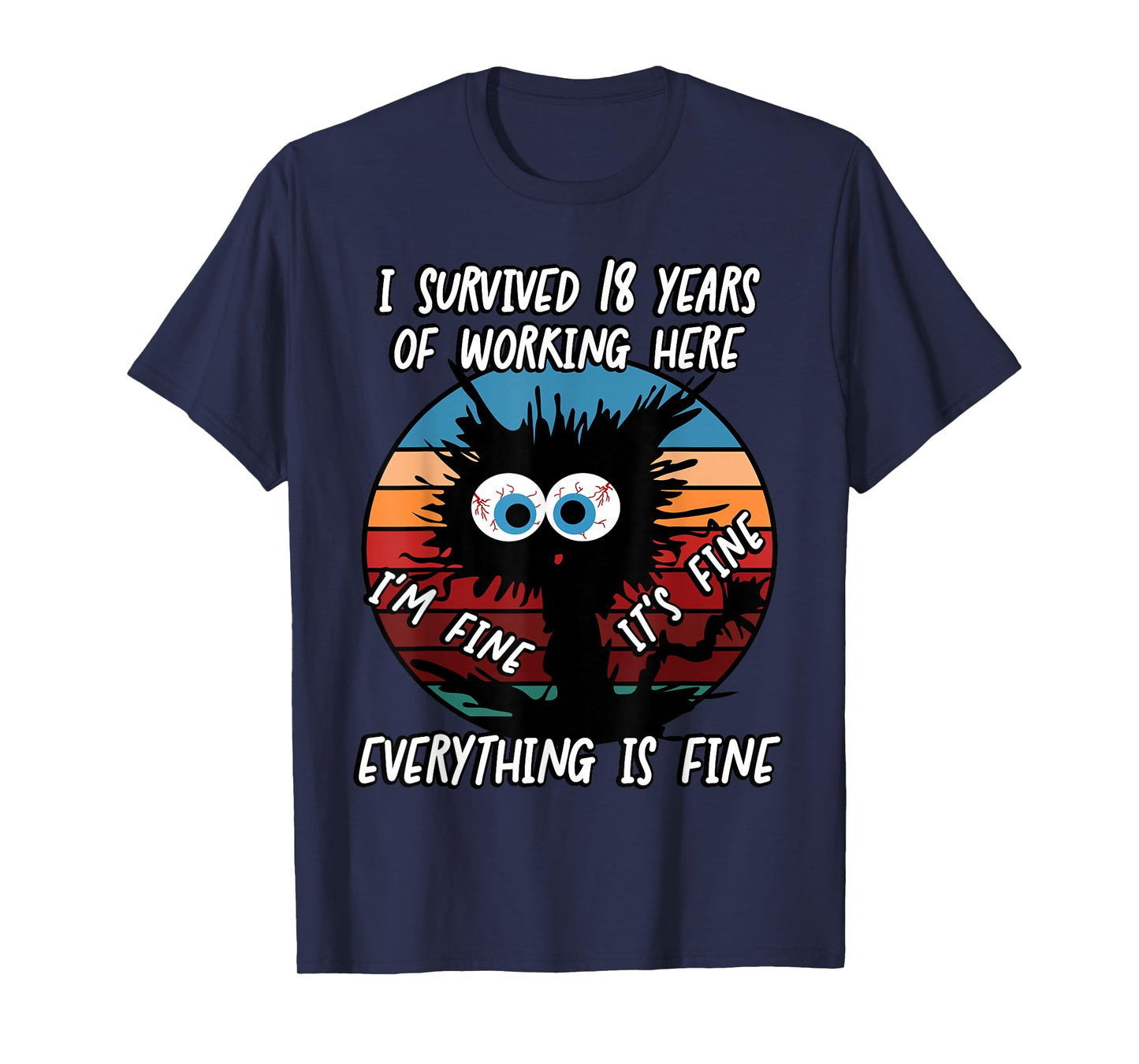I Survived 18 Years of Working Here T-Shirt
