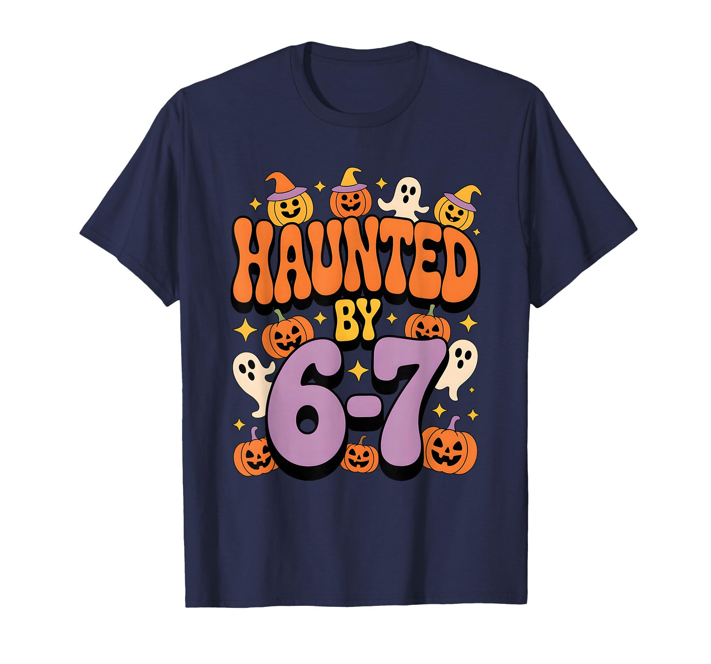 Haunted by 67 Spooky Ghost Meme Halloween Funny Six Seven T-Shirt