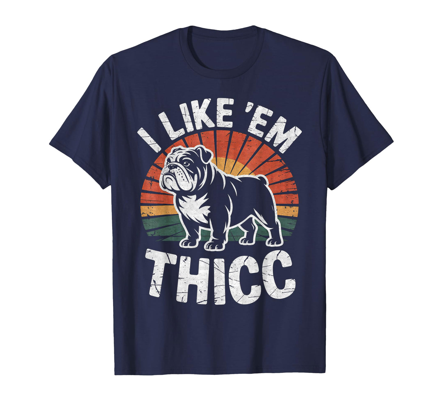 Funny English Bulldog I Like Em Thicc Dog Silhouette T-Shirt