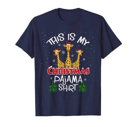 This is My Christmas Pajama Shirt Giraffe Animal Funny Xmas T-Shirt