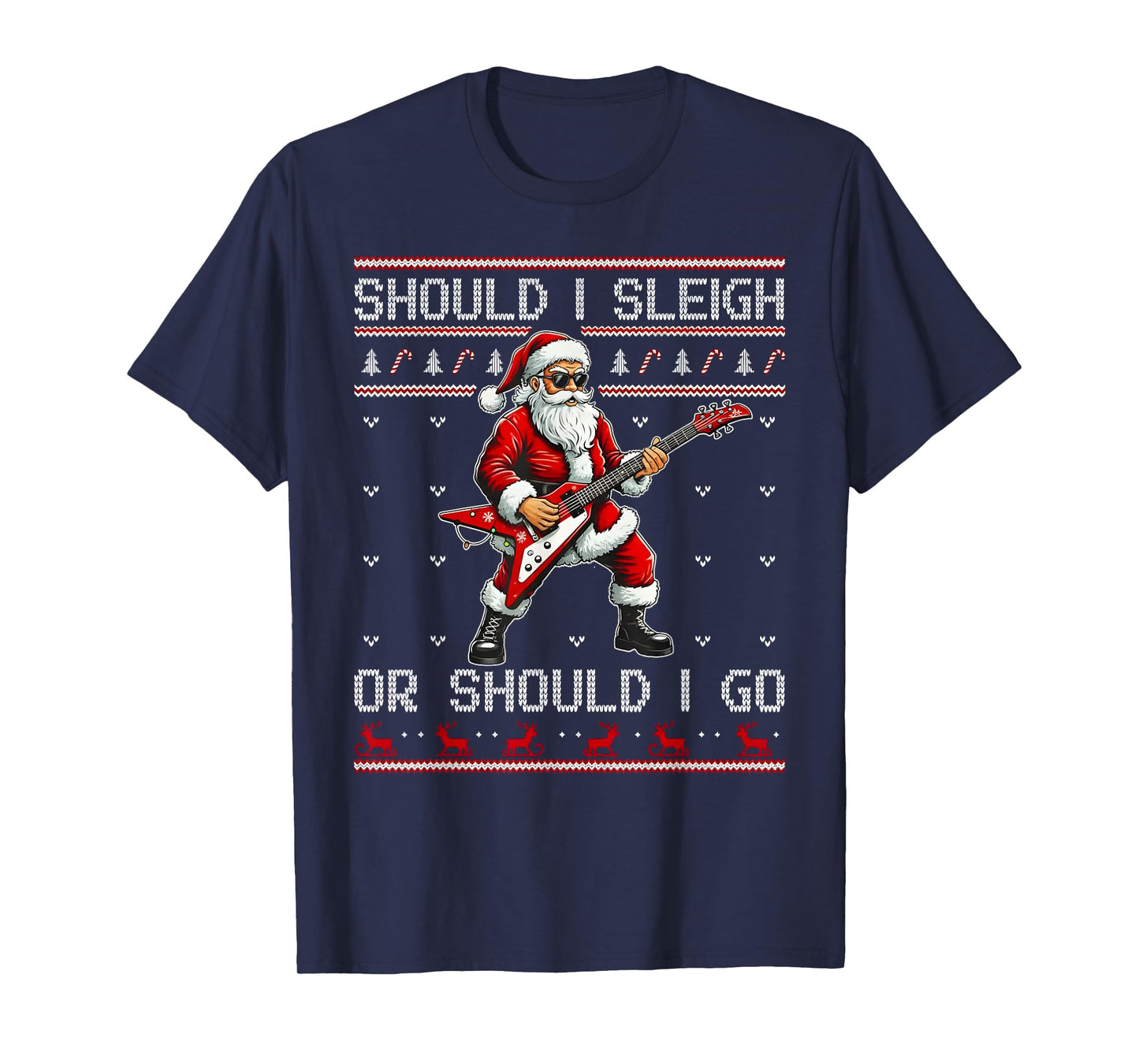 Should I Sleigh Or Should I Go Punk Rocker Santa Xmas Outfit T-Shirt