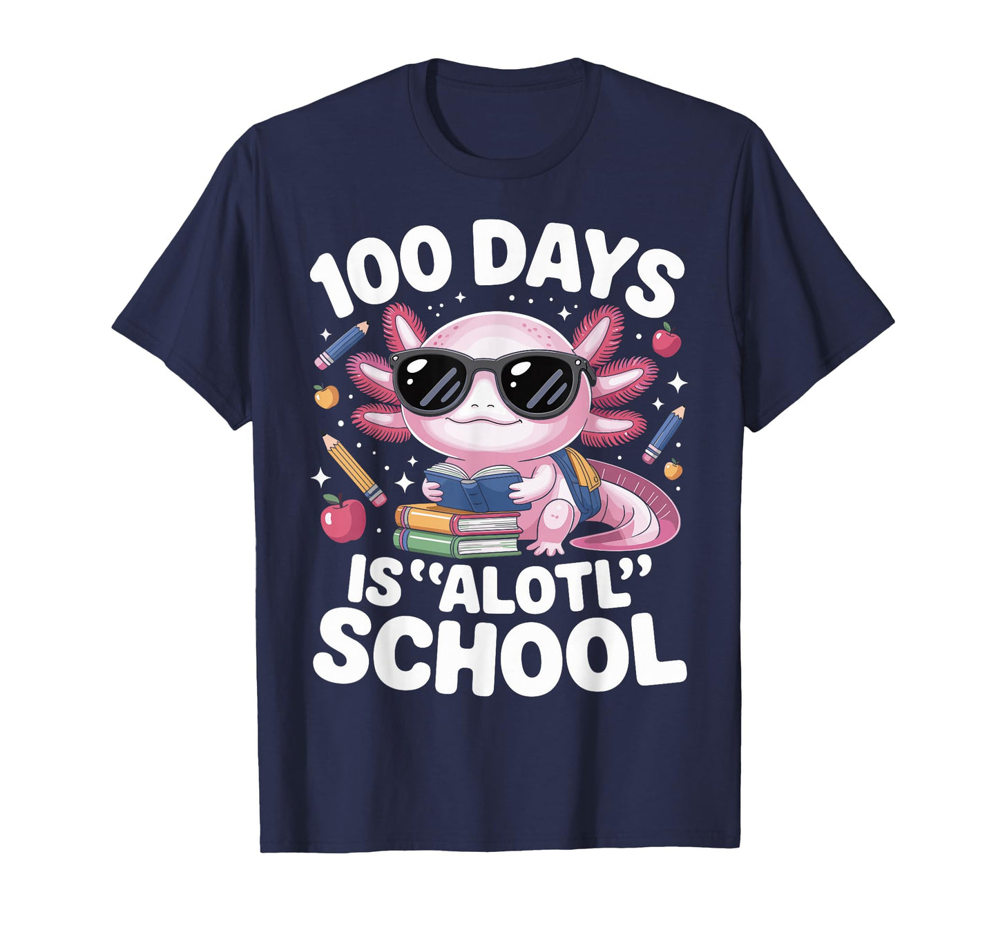 100 Days is Alotl School 100th Day of School Axolotl Kids T-Shirt