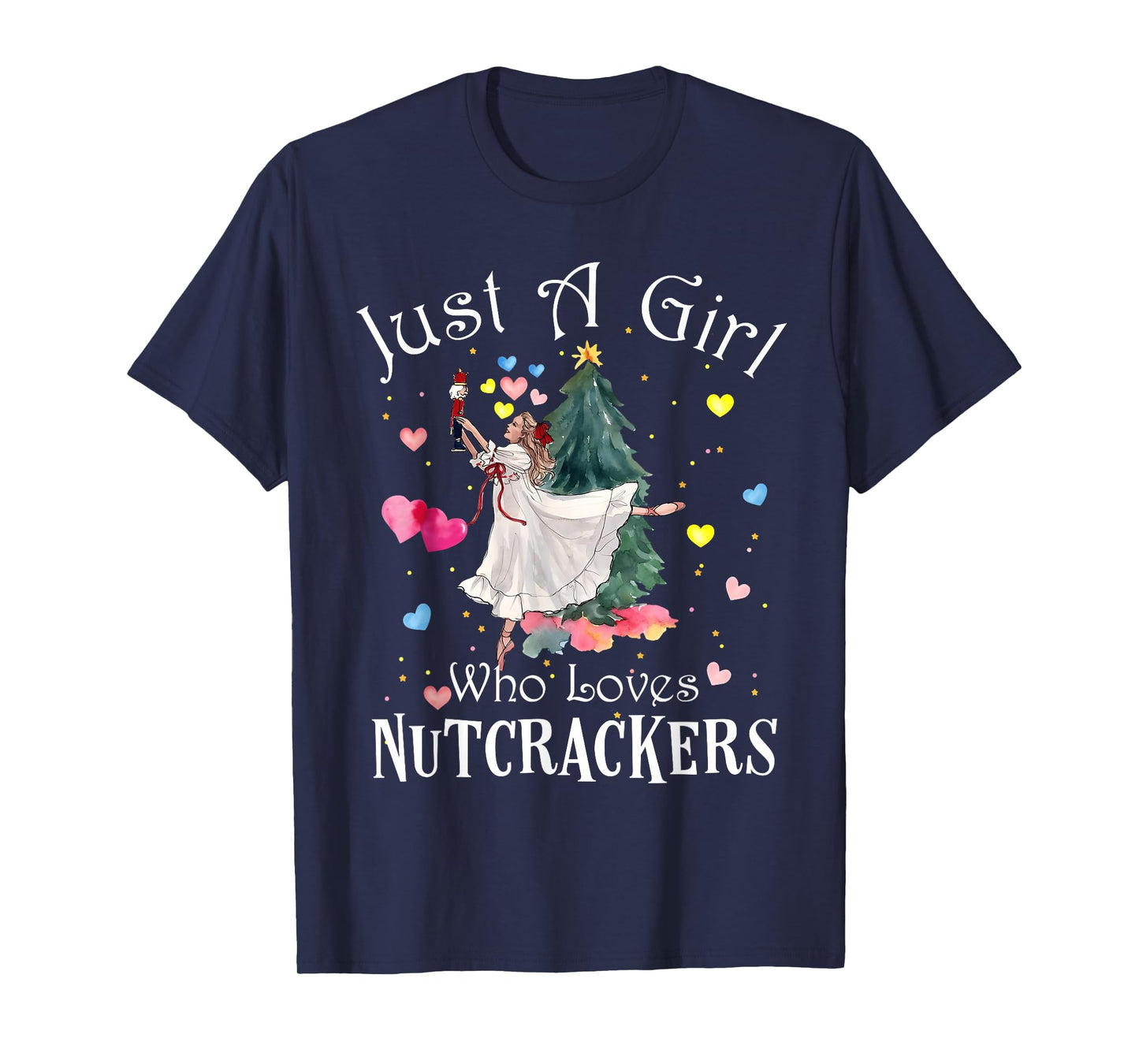 Just A Girl Who Loves Nutcrackers Funny Ballet Christmas T-Shirt