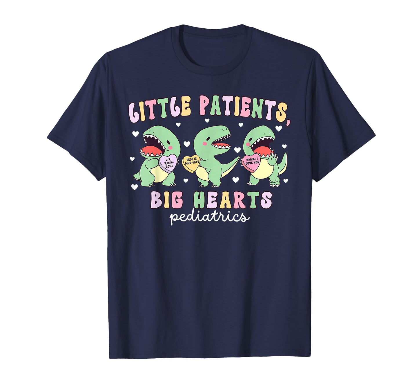 Pediatrics Nurse Dinosaur Candy Heart Valentines Day PEDS T-Shirt