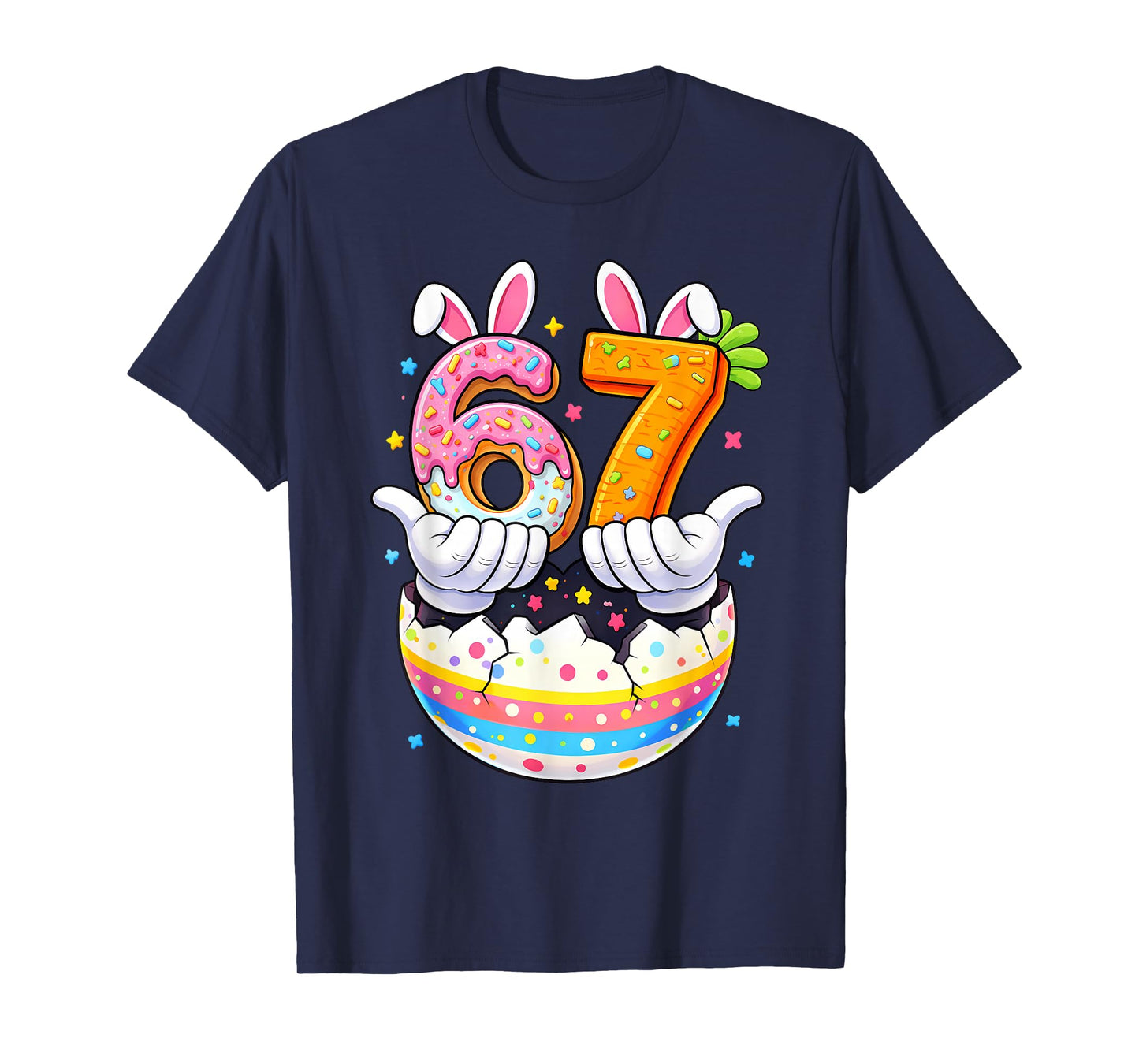 Six Seven Easter Kids Bunny 67 Easter Toddler Teens Boy Girl T-Shirt