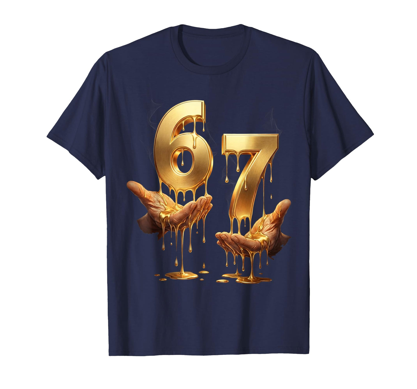 67 Hands Six Seven 6 7 Gold Drip Teens Boys Kids Dripping 67 T-Shirt
