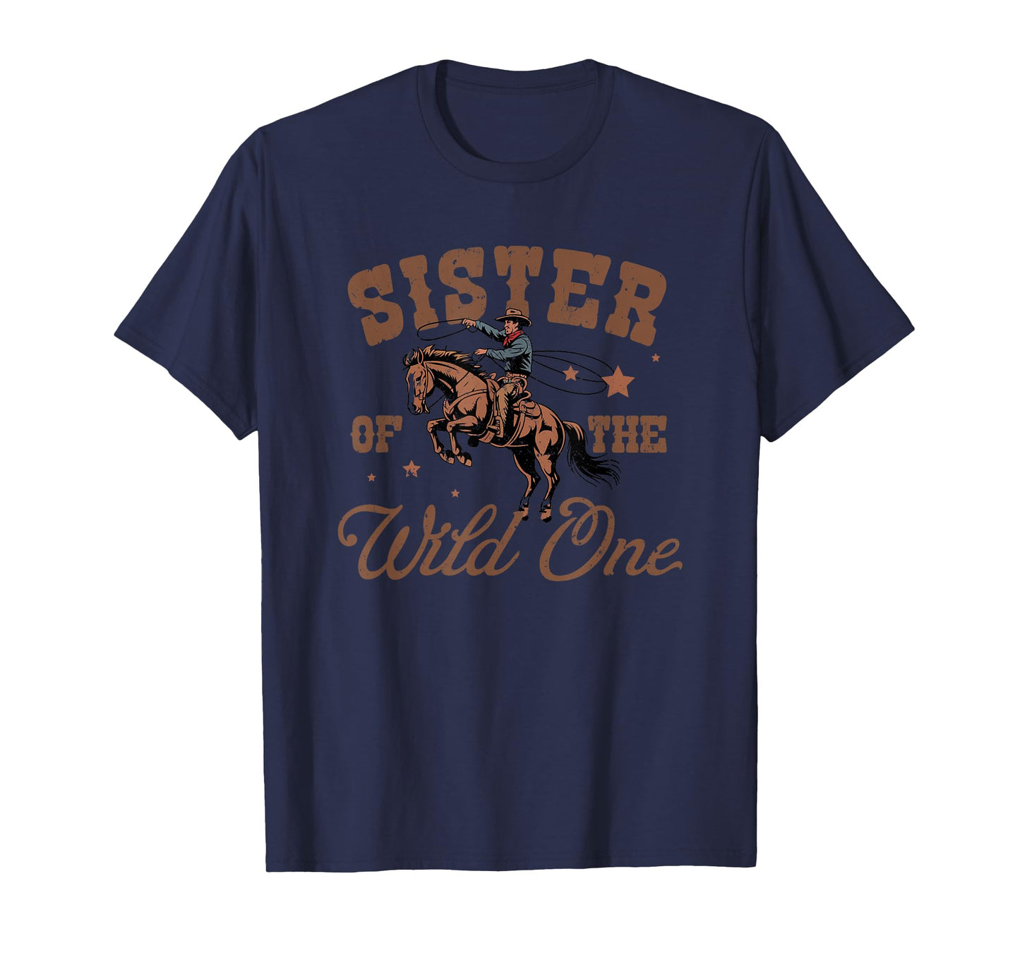Sister of The Wild One Cowboy Western Rodeo Party Matching T-Shirt
