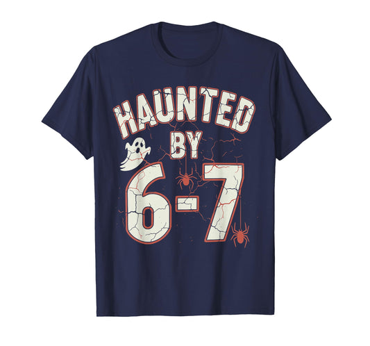 Funny Halloween Meme Haunted by 6-7 T-Shirt