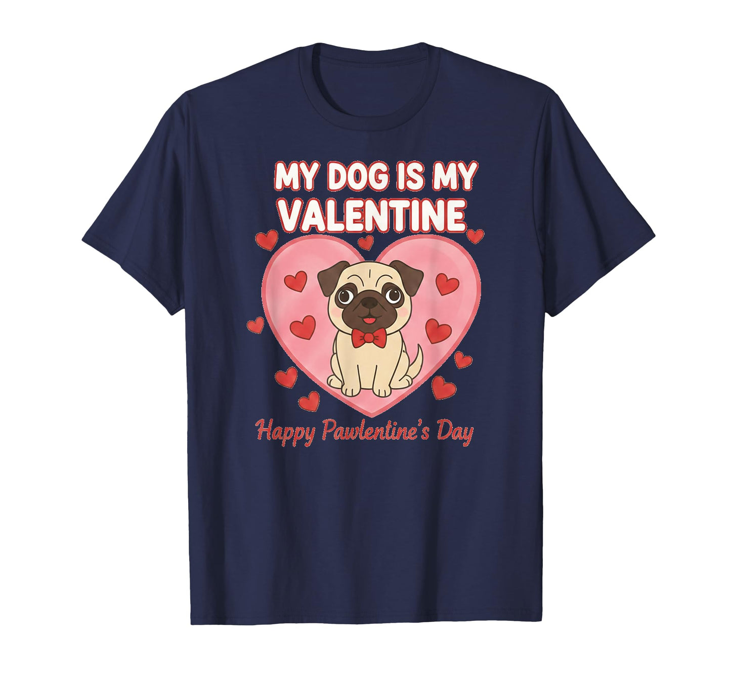 My Dog is My Valentine Shirt – Dog Lover Valentines Day Tee T-Shirt