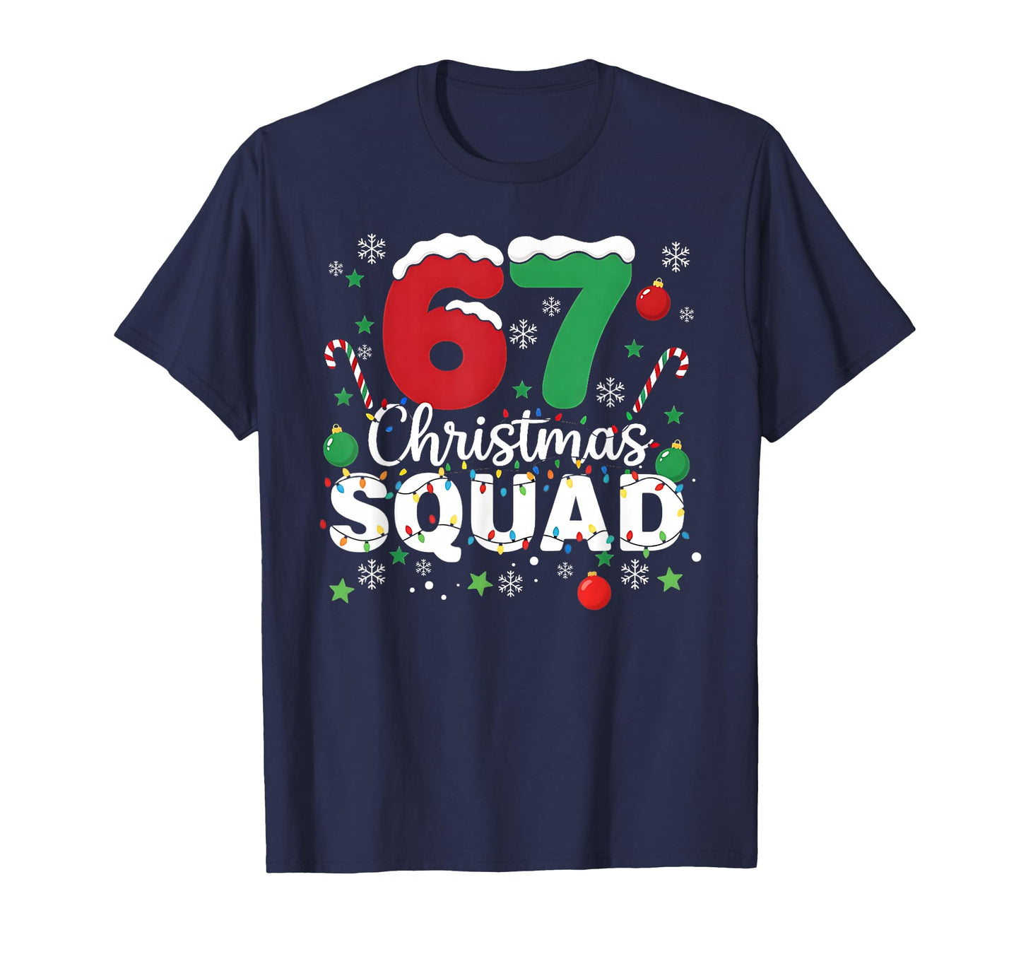 Funny 67 Six Seven Meme Brainrot 67 Christmas Squad T-Shirt
