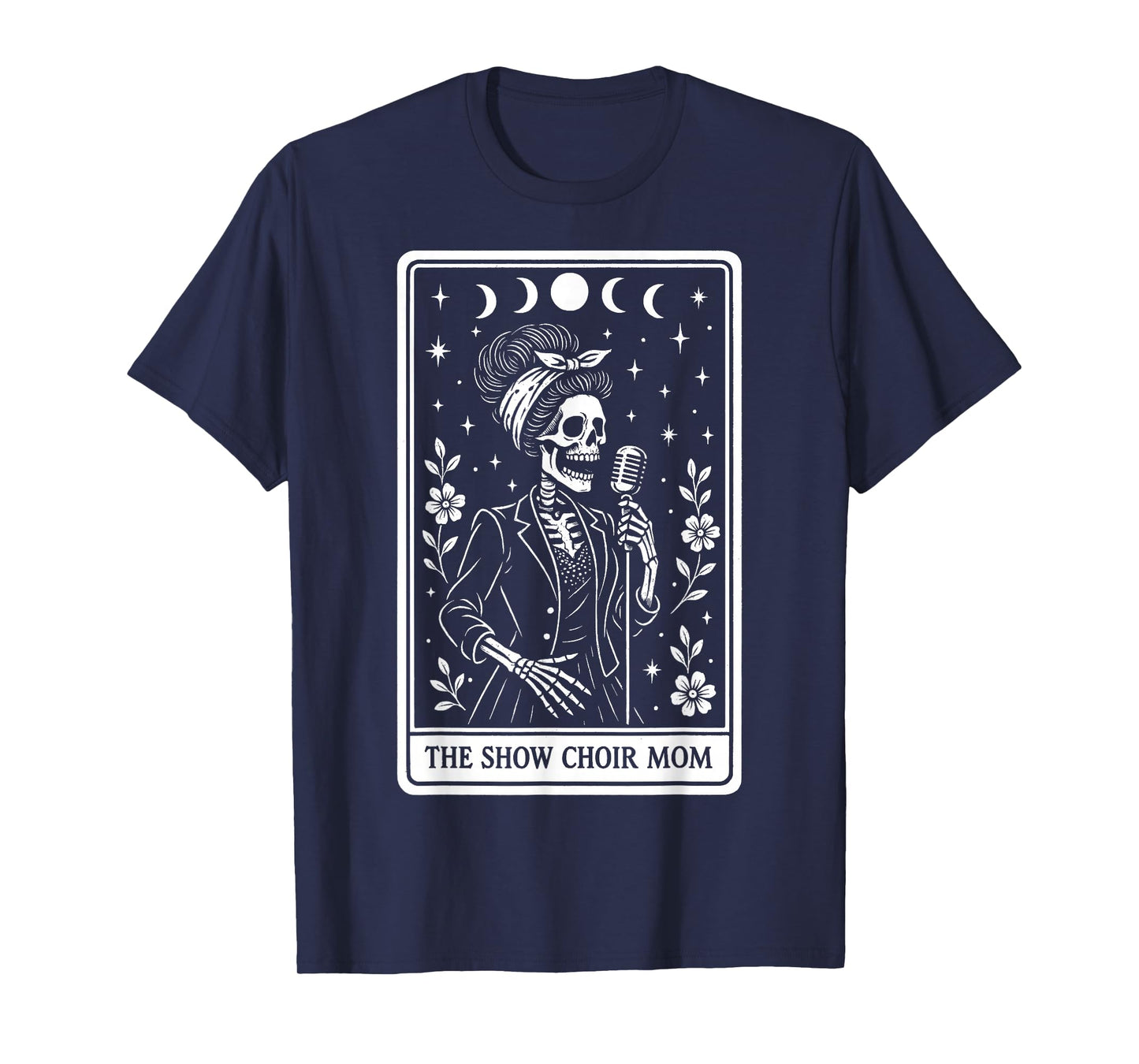 The Show Choir Mom Mama Chorister Singing Skeleton Tarot T-Shirt