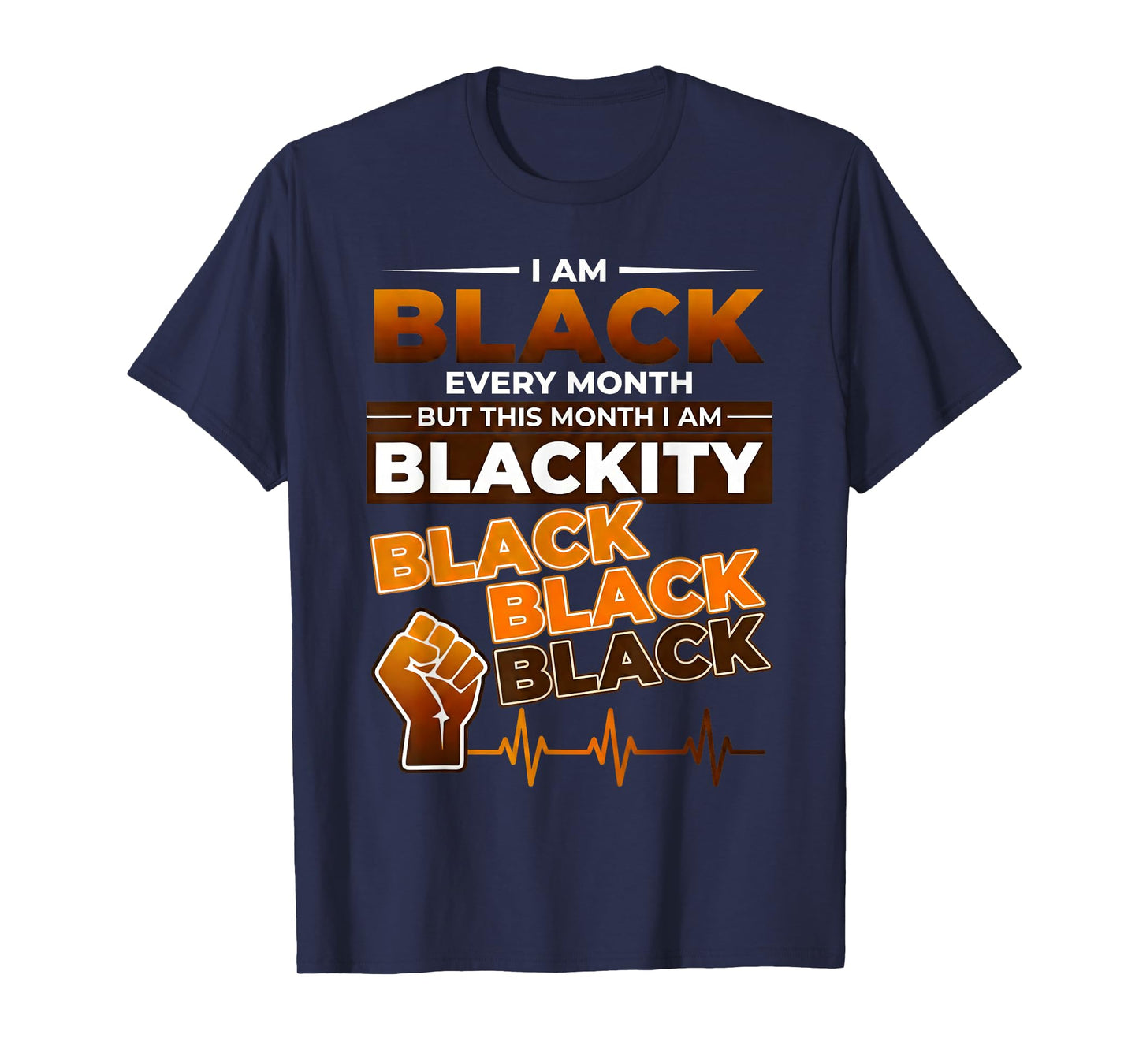 I Am Black Every Month But This Month I'm Blackity Black T-Shirt