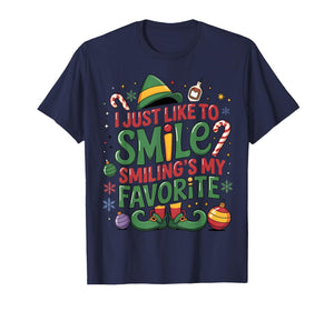 I Just Like to Smile Smiling is My Favorite Elf Christmas T-Shirt