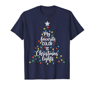 My Favorite Color is Christmas Lights Funny Xmas Family T-Shirt