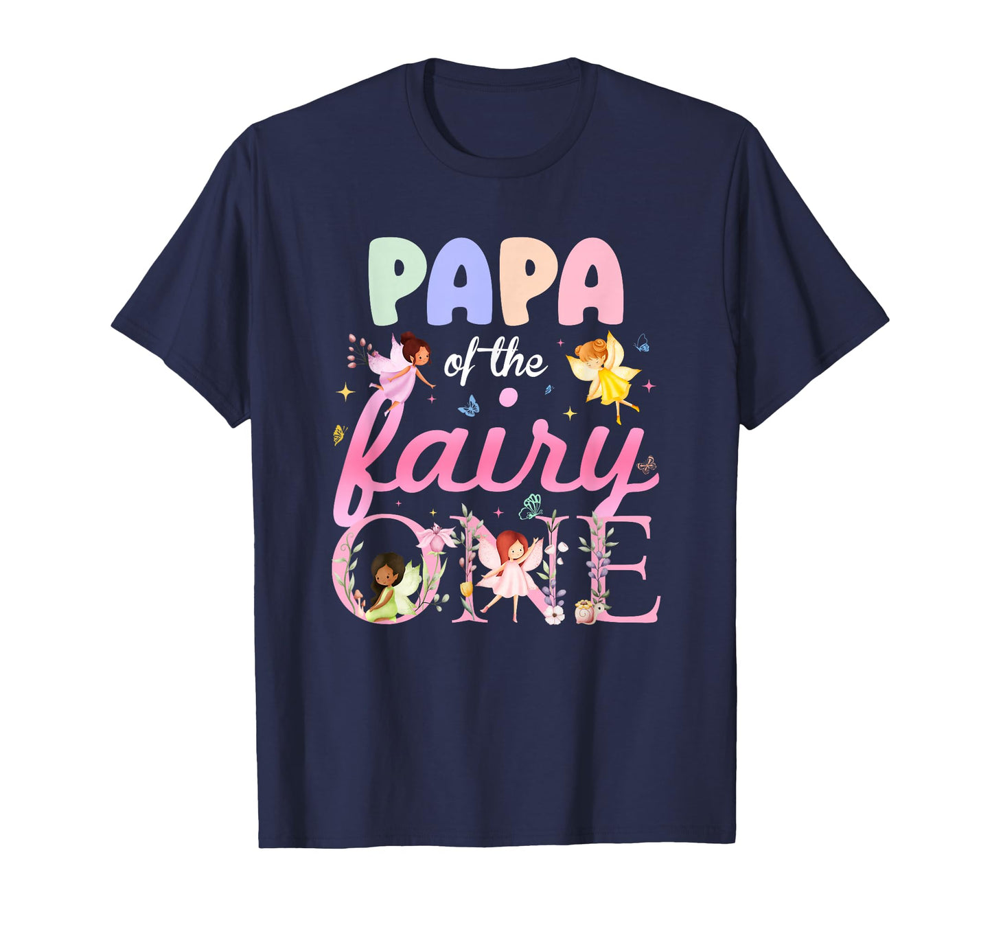 Papa of The Fairy One 1St Birthday Girl Family Matching T-Shirt