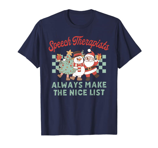 Speech Therapist Always Make The Nice List Christmas SLP T-Shirt