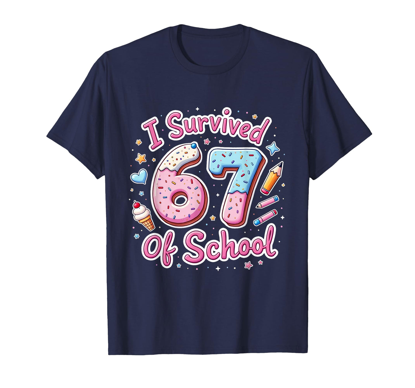 I Survived 67 Days of School Teachers Students T-Shirt