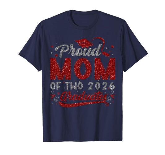 Proud Mom of Two Class of 2026 Graduates Twins Graduation T-Shirt