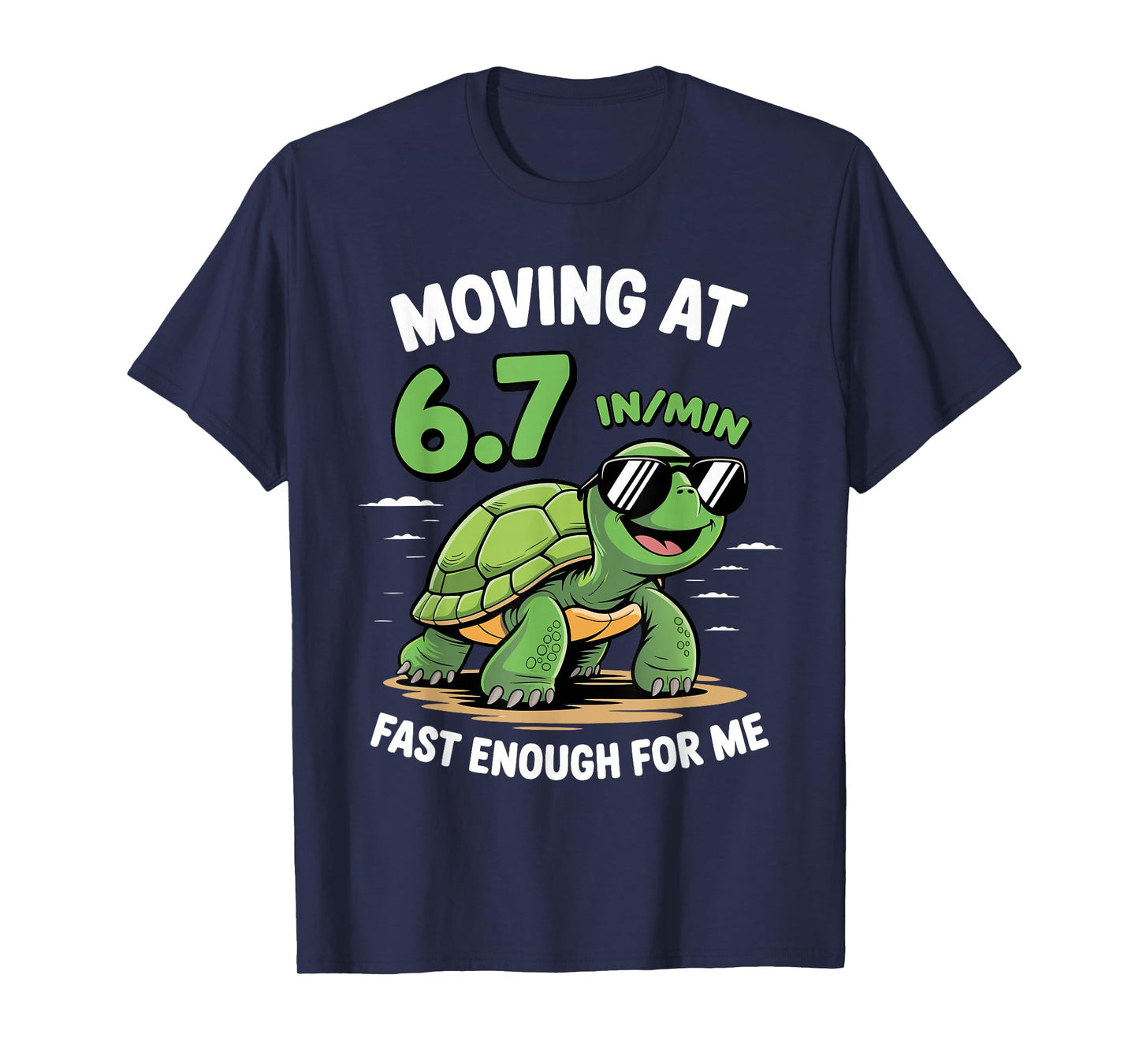 67 Funny Turtle Moving at 67 Fast Enough Six Seven Meme T-Shirt