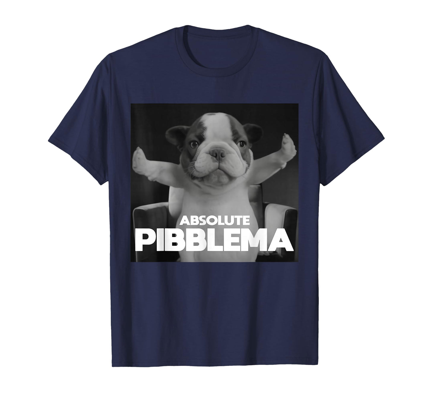 Absolute Pibblema French Bulldog Wash Clean My Belly Meme T-Shirt